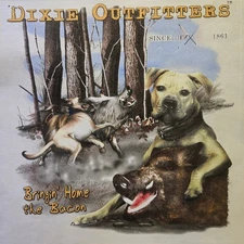 DIXIE OUTFITTERS BRING HOME THE BACON WILD HOG BOAR HUNTING HUNTER DOG #6362