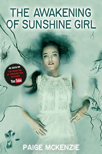 The Awakening of Sunshine Girl,Paige McKenzie, Alyssa Sheinmel