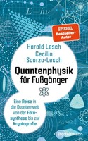 Lesch, Harald/Quantenphysik FüR FußGäNger Harald Lesch