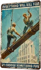 Construction Worker Vintage Tin Metal Signs Home Décor Everything Will Kill You