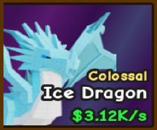 colossal ice dragon 3.2k/s  Catch and tame
