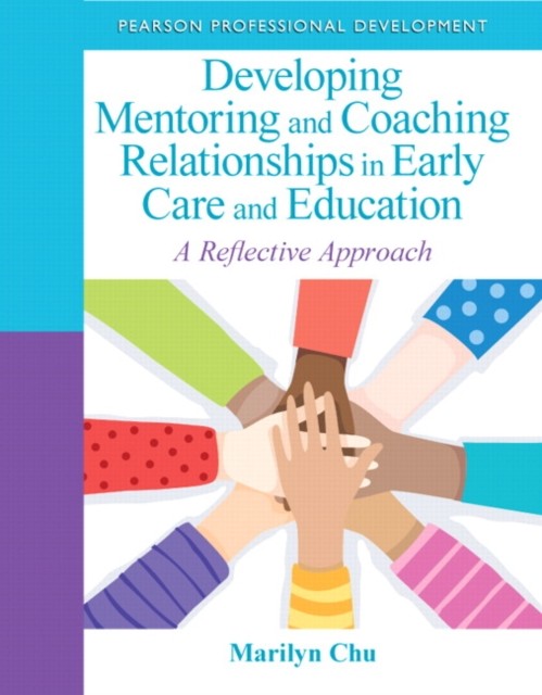 Developing Mentoring and Coaching Relationships in by Marilyn Chu PAPERBACK