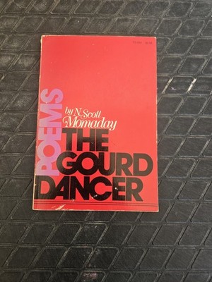 The Gourd Dancer By N. Scott Momaday