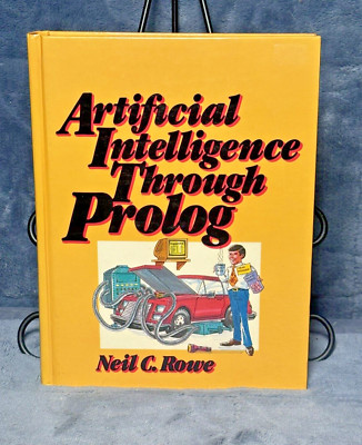 Artificial Intelligence Through Prolog Neil C. Rowe 1988