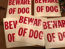 LOT OF 5 BEWARE OF DOG SIGNS VINYL