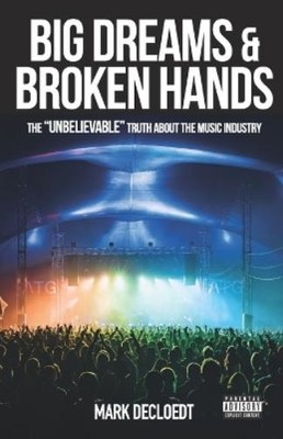 Mark de Cloedt Big Dream and Broken Hands (Taschenbuch)