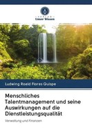 Ludwing Roald Flores Quispe | Menschliches Talentmanagement Und Seine...