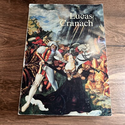 Lucas Cranach In German Language 1994 House Of Bavarian History