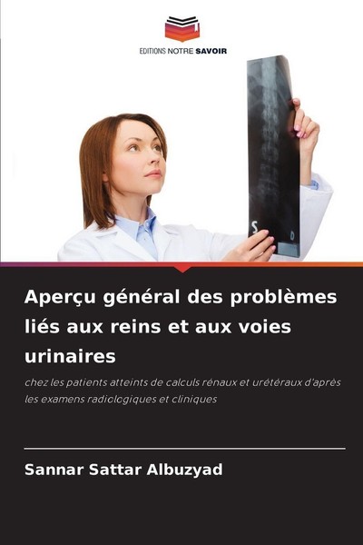 AperçU GéNéRal Des ProblèMes LiéS Aux Reins Et Aux Voies Urinaires Sannar Sattar-image