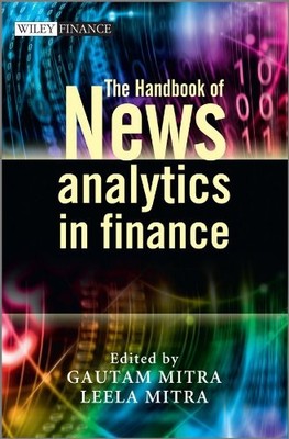 The Handbook of News Analytics in Finance (The Wiley Finance Ser