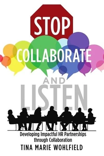 Stop Collaborate and Listen: Developing Impactful HR Partnerships through Collab - Picture 1 of 1