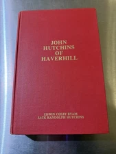 John Hutchins Of Haverhill By Edwin Byam And Jack Hutchins Book 1975