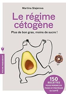 Le régime cétogène : plus de bon gras, moins de suc... | Buch | Zustand sehr gut