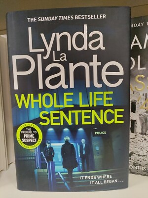 Whole Life Sentence by Lynda La Plante Hardback