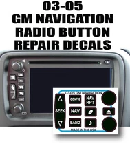 03-06 GM NAVIGATION RADIO Button Repair Decals Stickers Yukon Tahoe Suburban 