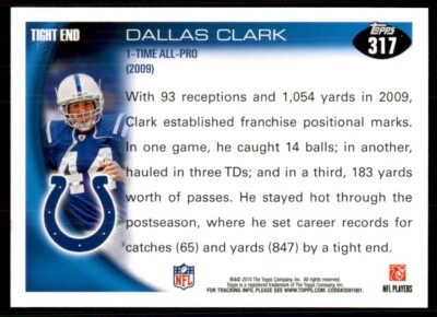 2010 Topps All Pro Team Dallas Clark Indianapolis Colts #317 NFL Football