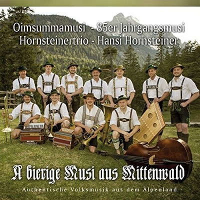 Hansi Hornsteiner A Bierige Musi aus Mittenwald (CD)