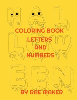 MAKER - HALLOWEEN COLORING BOOK LETTERS AND NUMBERS - New paperback or - X555z