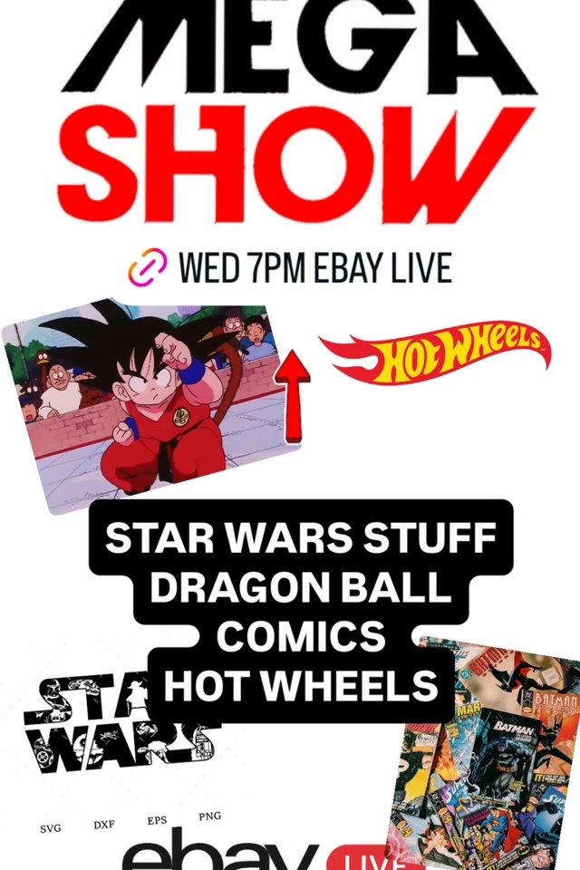 MEGA SHOW STAR WARS DBZ COMICS HOT WHEELS