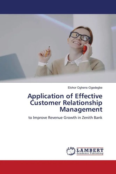 Application Of Effective Customer Relationship Management Elohor Oghens-Ogedegbe-image