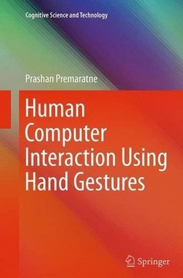 Human Computer Interaction Using Hand Gestures by Prashan Premaratne (English) P