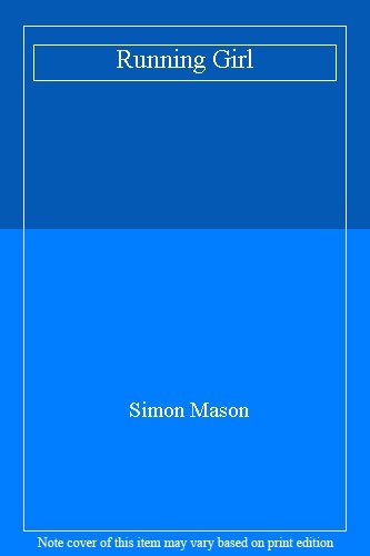 Running Girl By Simon Mason. 9781910200674