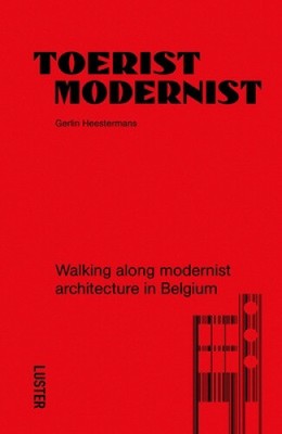 Touristischer Modernist/Toerist Modernist: Spaziergang entlang modernistischer Architektur in