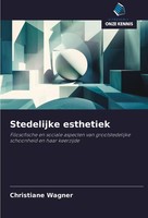 Stedelijke Esthetiek Christiane Wagner Taschenbuch NiederläNdisch 2024