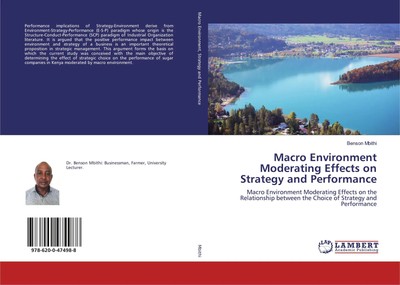 Benson Mbithi | Macro Environment Moderating Effects on Strategy and Performance