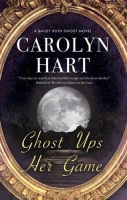 Ghost Ups Her Game (A Bailey Ruth Ghost Novel, 9) - Paperback - GOOD