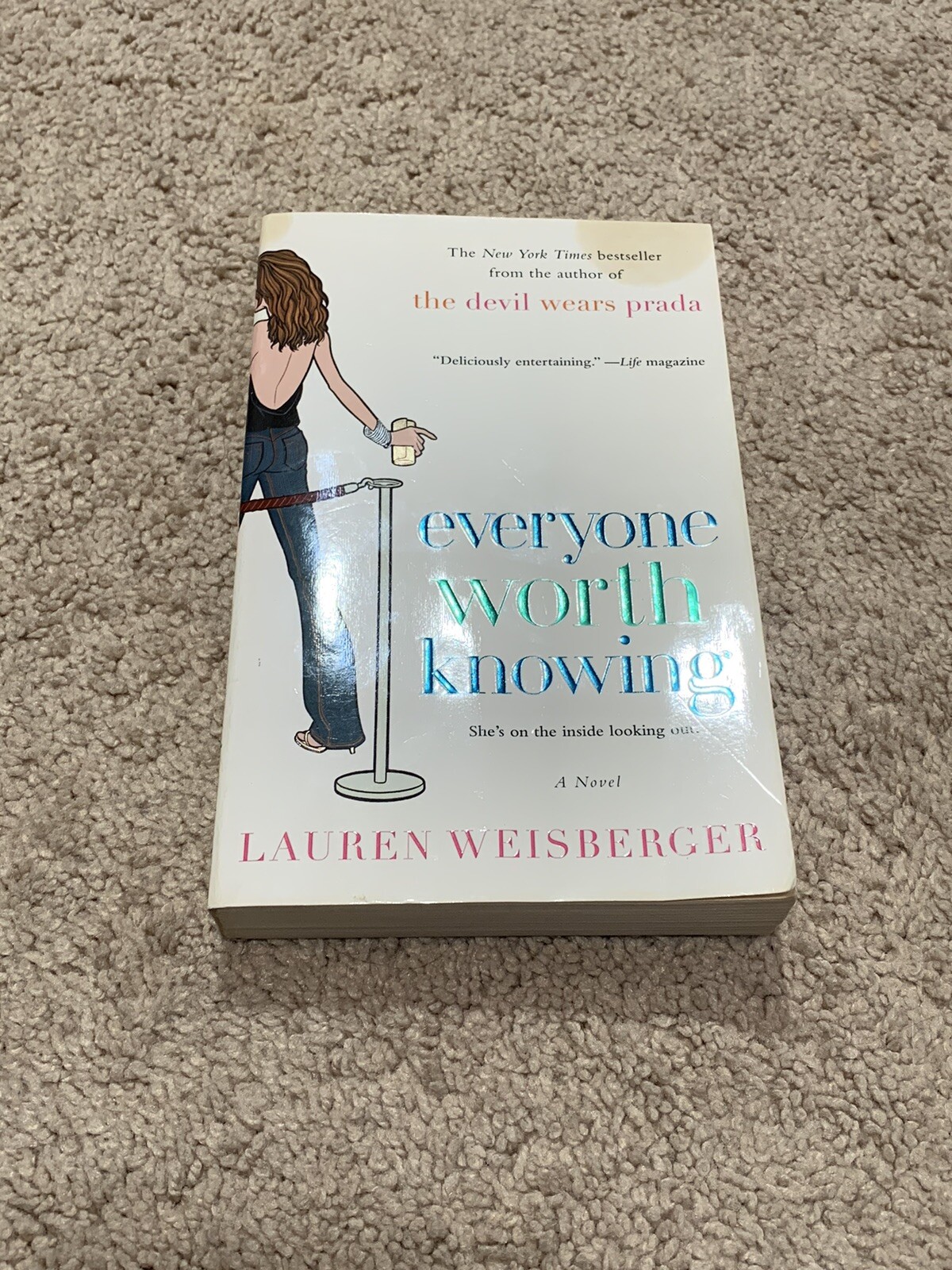 Everyone Worth Knowing by Lauren Weisberger (2006, Trade Paperback)
