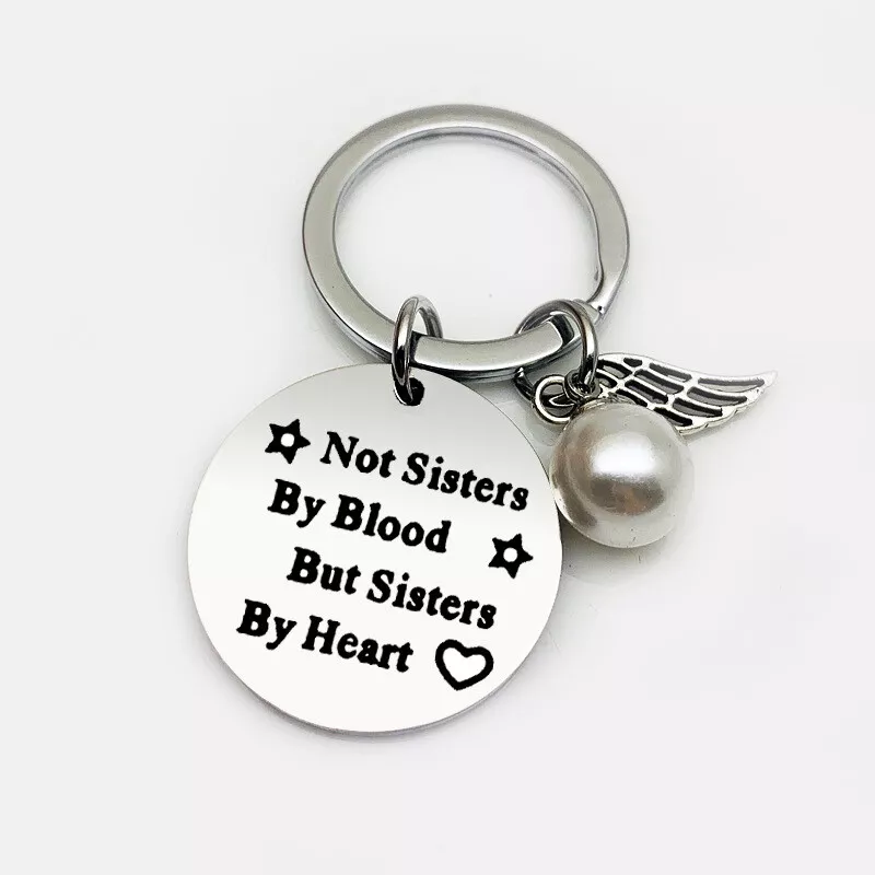 Not sisters by blood but sisters by heart best sale keyring