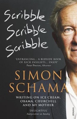 Scribble, Scribble, Scribble: Writing on Ice Cream, Obama, Churchill and My Moth
