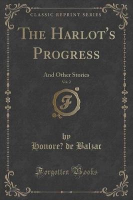 The Harlot's Progress, Vol 2 And Other Stories Cla