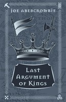 Last Argument Of Kings | Book Three | Joe Abercrombie | Englisch | Buch | 2018