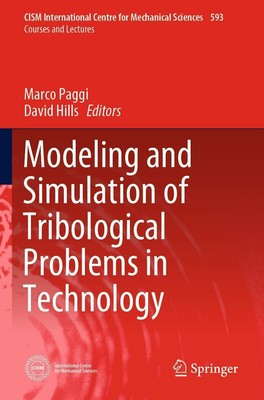 Modeling and Simulation of Tribological Problems in Technology David Hills