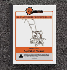 Tiller Instruction Operator Maint Manual Dirty Hand 107555 14" 22" Adjustable
