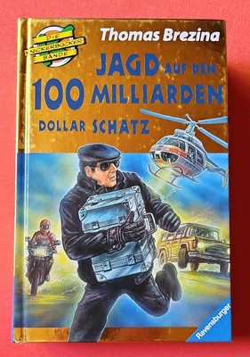 Knickerbocker-Bande - Jagd auf den 100 Milliarden Dollar Schatz - Thomas Brezina