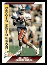 Craig Erickson 1991 Pacific Rookie Card #519 Miami Hurricanes. rookie card picture