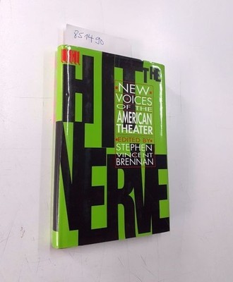 Hit the Nerve. New Voices of the American Theater (Edge Books) Brennan, Stephen 