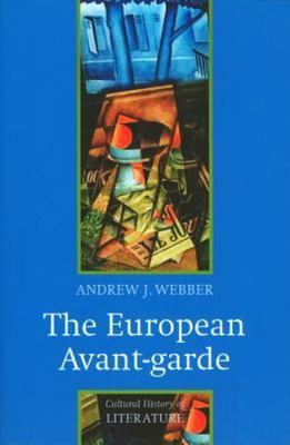 European Avant-Garde 1900-1940, Hardcover by Webber, Andrew, Brand New, Free ...