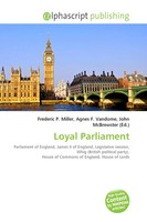 Frederic P. Miller (U. A.) | Loyal Parliament | Taschenbuch | Englisch (2026)