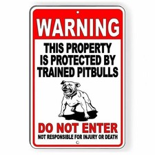 Beware Of Dog Protected By Trained Pitbulls Do Not Enter Sign / Decal BD047