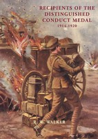 R W Walker | Recipients Of The Distinguished Conduct Medal 1914-1920 | Buch