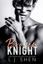 Broken Knight (All Saints High Series), Shen, L.J.