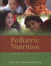 Pediatric Nutrition 9780763784508 by Samour, Patricia Queen, King, Kathy