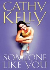 Someone Like You By Cathy Kelly. 9780002261722