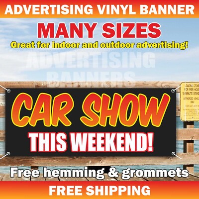 CAR SHOW THIS WEEKEND Advertising Banner Vinyl Mesh Sign Autoshop Auto Party