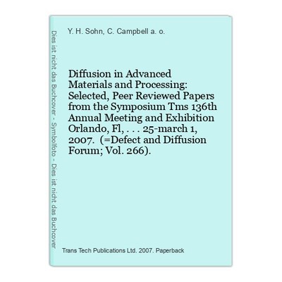 Diffusion in Advanced Materials and Processing: Selected, Peer Reviewed Papers f