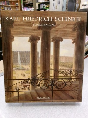 Karl Friedrich Schinkel: A Universal Man,